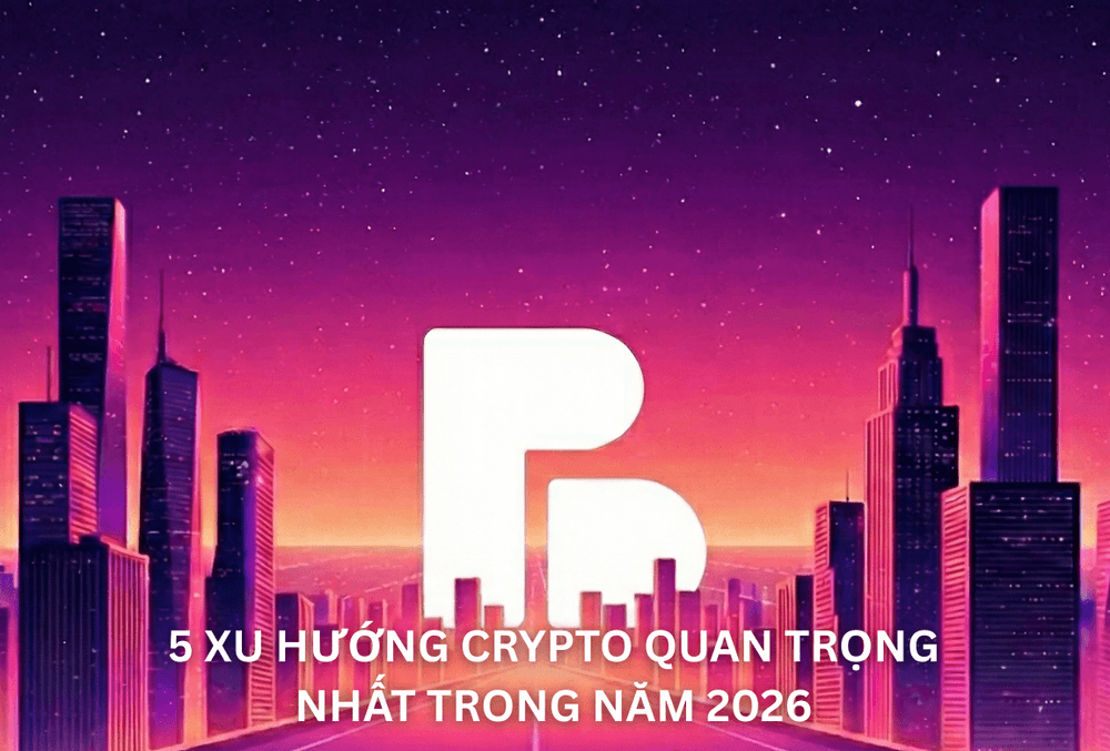 5 Xu hướng Crypto quan trọng nhất trong năm 2026